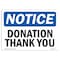 Signmission OSHA Notice, 5" Height, Donation Thank You Sign, 7" X 5", Landscape OS-NS-D-57-L-11458 - alternate 1